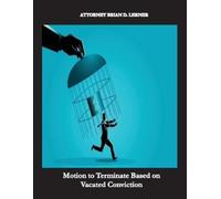 Brian D Lerner Motion to Terminate Based on Vacated Conviction (Tascabile)
