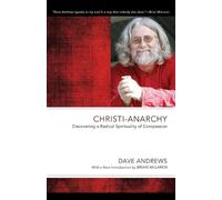 Brian D McLaren Dave Andrews Christi-Anarchy (Tascabile) Dave Andrews Legacy