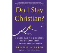 Brian D McLaren Do I Stay Christian? (Tascabile)