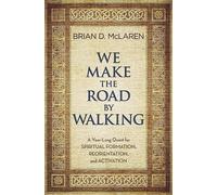 Brian D McLaren We Make the Road by Walking (Copertina rigida)