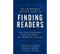 Brian D Meeks Michael Anderle H The Prosperous Writer's Guide to Fi (Tascabile)
