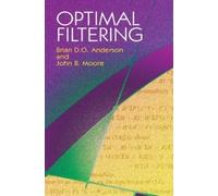 Brian D O Anderson Optimal Filtering (Tascabile)