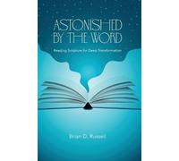 Brian D Russell Astonished by the Word (Tascabile)