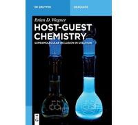 Brian D. Wagner Host-Guest Chemistry (Tascabile) De Gruyter Textbook