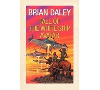 Brian Daley Fall of the White Ship Avatar (Tascabile)