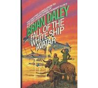 Brian Daley Fall of the White Ship Avatar (Tascabile)