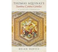 Brian Davies Thomas Aquinas's Summa Contra Gentiles (Tascabile)