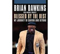 Brian Dawkins Blessed by the Best (Copertina rigida)