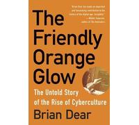 Brian Dear The Friendly Orange Glow (Tascabile)