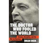 Brian Deer The Doctor Who Fooled the World (Copertina rigida)