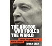Brian Deer The Doctor Who Fooled the World (Copertina rigida)