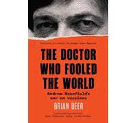 Brian Deer The Doctor Who Fooled the World (Tascabile)