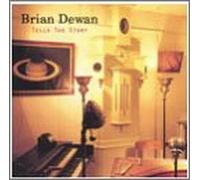 Brian Dewan - Tells the Story