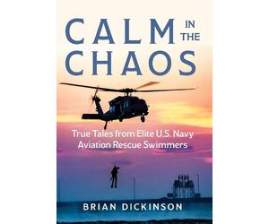 Brian Dickinson Calm in the Chaos (Copertina rigida)