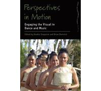 Brian Diettrich Perspectives in Motion (Tascabile) Dance and Performance Studies