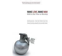 Brian Doerksen Make Love, Make War (Tascabile)