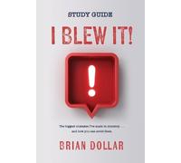 Brian Dollar I Blew it Study Guide (Tascabile)