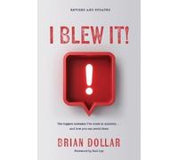Brian Dollar I Blew It (Tascabile)