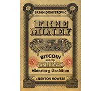 Brian Domitrovic Benton Howser Free Money (Tascabile)