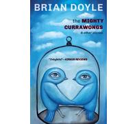 Brian Doyle The Mighty Currawongs (Tascabile)