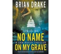 Brian Drake No Name On My Grave (Tascabile) Sam Raven