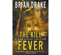 Brian Drake The Kill Fever (Tascabile) Sam Raven