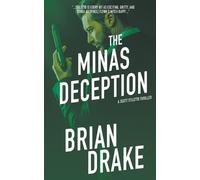 Brian Drake The Minas Deception (Tascabile) Scott Stiletto