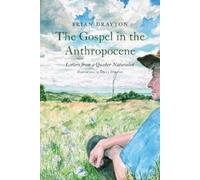 Brian Drayton The Gospel in the Anthropocene (Tascabile)