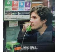 Brian Dunne Loser On the Ropes (Vinyl LP) 12" Album