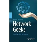Brian E Carpenter Network Geeks (Tascabile)
