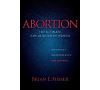 Brian E Fisher Abortion (Tascabile) MJ Faith