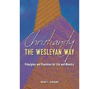 Brian E Germano Christianity the Wesleyan Way (Tascabile)