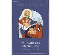 Brian E Gregory On Death and Eternal Life (Tascabile) Popular Patristics Series