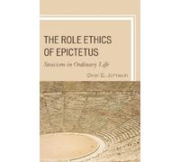 Brian E. Johnson The Role Ethics of Epictetus (Tascabile)