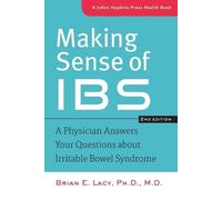 Brian E. Lacy Making Sense of IBS (Tascabile) Johns Hopkins Press Health Book