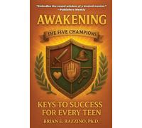Brian E. Razzino Ph.D. Brian E Razzino Awakening the Five Champions (Tascabile)