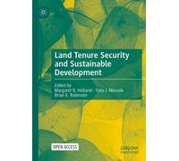 Brian E. Robinson Yuta J. Masuda Ma Land Tenure Security and Sustai (Tascabile)