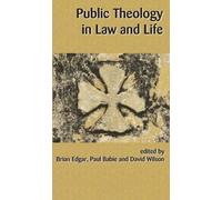 Brian Edgar Public Theology in Law and Life (Tascabile)
