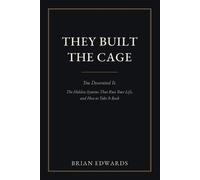 Brian Edwards They Built the Cage. You Decorated It (Tascabile)