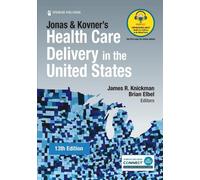 Brian Elbel, Ph Jonas and Kovner's Health Care Delivery in the Unite (Tascabile)