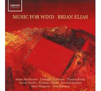 Brian Elias Brian Elias: Music for Wind (CD) Album (PRESALE 20/09/2024)
