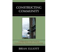 Brian Elliott Constructing Community (Copertina rigida)