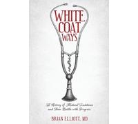 Brian Elliott White Coat Ways (Tascabile)