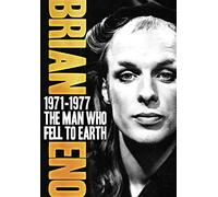 Brian Eno - 1971-1977 - The man who fell to earth