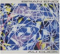 Brian Eno - Ali Click