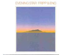 Brian Eno/Robert Fripp - Evening Star
