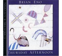 Brian Eno - Thursday Afternoon