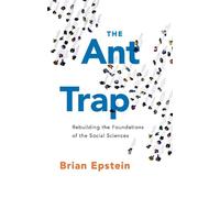 Brian Epstein The Ant Trap (Tascabile) Oxford Studies in Philosophy of Science