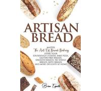 Brian Esposito Artisan Bread (Tascabile)