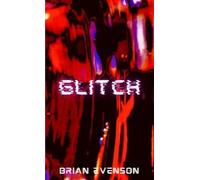 Brian Evenson Glitch (Tascabile)